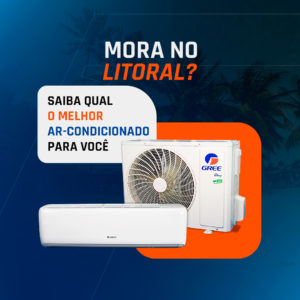 Mora no Litoral? Saiba qual o melhor ar-condicionado para você