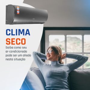 Clima seco? Saiba como seu ar-condicionado pode ser um aliado nesta situação